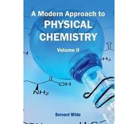 Modern Approach to Physical Chemistry: Volume II (Copertina rigida)