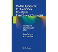 Modern Approaches to Chronic Pain: Non-Opioid Pharmacologic Strategies