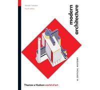 Modern Architecture: A Critical History