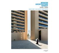 Modern Architecture Kuwait: 1949 -1989 by Roberto, Fabbri