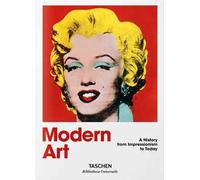 Libri Holzwarth Hans Werner - Modern Art. A History From Impressionism To Today