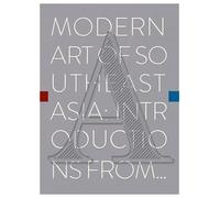 Modern Art of Southeast Asia: Introductions from A to Z by Nelson, Roger