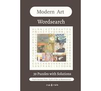 Modern Art Wordsearch Book: Easy to Read Print | 39 Puzzles with Solutions | Gift for Learning, Leisure, or Holiday