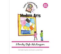 Modern Arts: A Family-Style Arts Program
