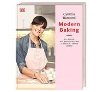 Modern Baking: Mal vegan, mal glutenfrei, mal klassisch - immer lecker!