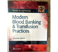 Modern Blood Banking and Transfusion Practices di Denise M. Harmening nuovo s...