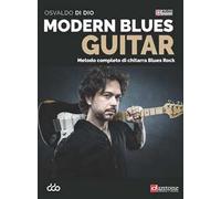 Modern blues guitar. Metodo completo per chitarra blues rock. Con File audio online