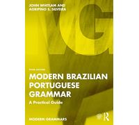 John Whitlam Agripino S. Silveir Modern Brazilian Portuguese Gramma (Tascabile)