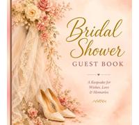 Modern Bridal Shower Guest Book: Minimalist Wedding Shower Sign-In Book for the Bride | Elegant Keepsake for Special Memories