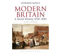 Modern Britain Third Edition: A Social History 1750-2011