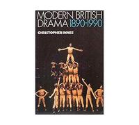 Modern British Drama, 1890-1990