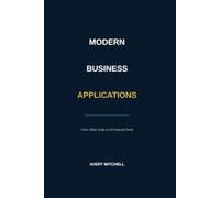 Modern Business Applications: From Office Suite to AI-Powered Tools