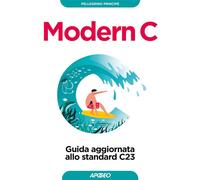 MODERN C. GUIDA AGGIORNATA ALLO STANDARD C23 - PRINCIPE PELLEGRINO - Apogeo