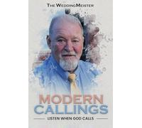 Modern Callings; Listen When God Calls