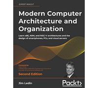 Dave Farley Jim Ledin Modern Computer Architecture and Organization (Tascabile)
