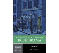 Modern Contemporary Irish Drama: A Norton Critical Edition: 0