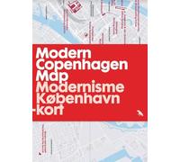 Modern Copenhagen Map / Modernisme København -kort : Guide to Modern architecture in Copenhagen: Modernisme København -kort