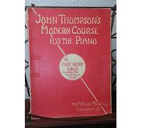 Modern Course for the Piano Grade: The First Grade Book Pf Bk