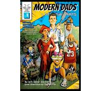 Modern Dads of Martial Arts: Volume One