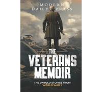Modern Daily The Veterans Memoir (Tascabile) World War II Veteran Stories