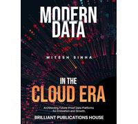 MODERN DATA IN THE CLOUD ERA