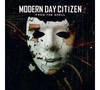MODERN DAY CITIZEN - FROM THE SHELL