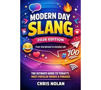 Modern Day Slang - 2026 Edition: From viral phrases to everyday talk: 1
