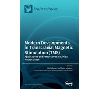 Modern Developments in Transcranial Magnetic Stimulation (TMS (Copertina rigida)