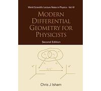 Modern Differential Geometry for Physicists (World Scientific Lecture Notes in Physics) 2nd edition by Isham, C. J. (1999) Paperback