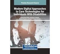 Modern Digital Approaches to Care Technologies for Individuals With Disabilities
