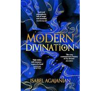Modern Divination: Book One in the Spells for Life and Death Duology; dark academia with witches and a magical love story