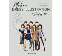 Modern Dress Illustration: 40+ Fashion Dresses and Gowns for Creative Coloring