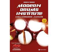Modern drums institute. Livello intermedio/avanzato. Con Audio in download. Con Video online