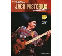 Jaco Pastorius - Modern Electric Bass. Ediz. Italiana E Spagnola. Con DVD