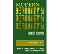 Modern Electrochemistry 2A: Fundamentals of Electrodics