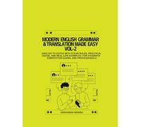 Modern English Grammar & Translation Made Easy VOL-2: English to Dutch with Clear Rules, Practical Usage, and Real-Life Examples For Students, Competitive Exams, and Professiona