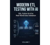 Modern ETL Testing with AI: Part 1: SQL, Python & AI for Real-World Data Validation
