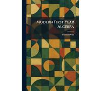 Modern First Year Algebra