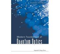 Modern Foundations Of Quantum Optics