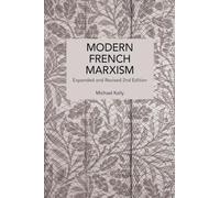 Modern French Marxism: Expanded and Revised 2nd Edition