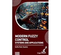 Modern Fuzzy Control Systems and Applications