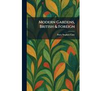 Modern Gardens, British & Foreign