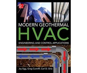 Modern geothermal HVAC engineering and control applications - Egg Jay, Cun...