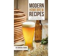 Gordon Strong Modern Homebrew Recipes (Tascabile)