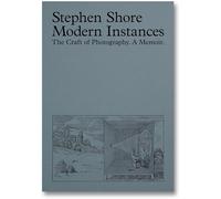 Modern instances: the craft of photography (expanded edition)