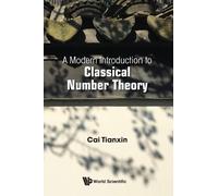 Modern Introduction To Classical Number Theory, A (Copertina rigida)