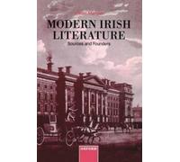 Modern Irish Literature: Sources and Founders (Copertina rigida)