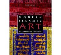Modern Islamic Art: Development and Continuity