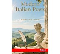 Modern Italian Poets: Essays and Versions