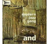 Modern Jazz Gang - Miles Before And After
